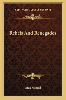 Front cover_Rebels And Renegades