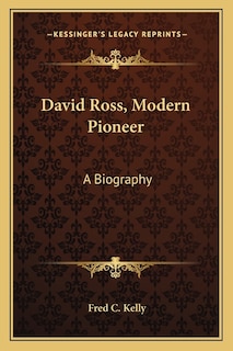 Front cover_David Ross, Modern Pioneer