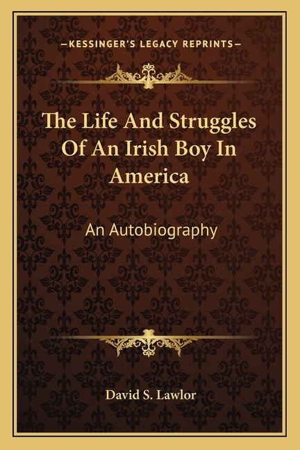 Couverture_The Life And Struggles Of An Irish Boy In America