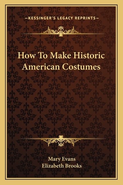 Front cover_How to Make Historic American Costumes