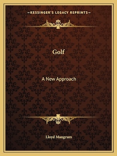 Golf: A New Approach