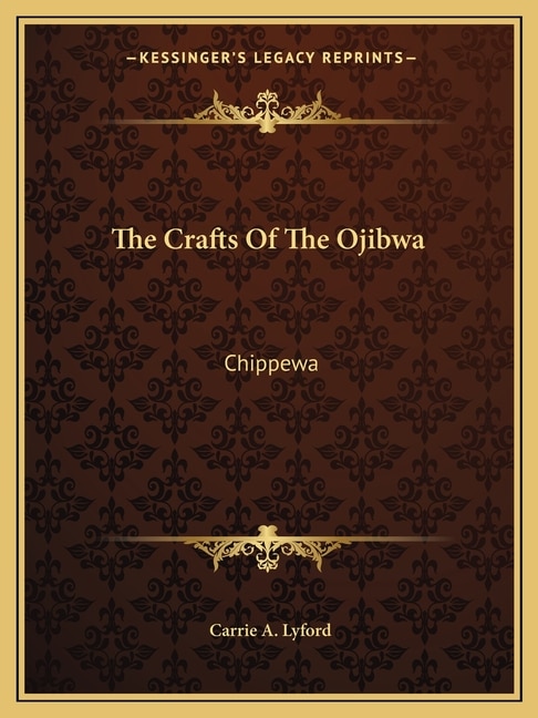 Couverture_The Crafts Of The Ojibwa