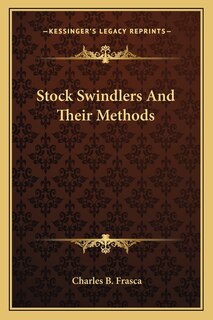 Stock Swindlers And Their Methods