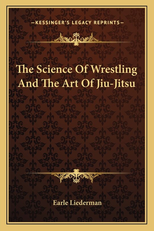 Front cover_The Science of Wrestling and the Art of Jiu-Jitsu