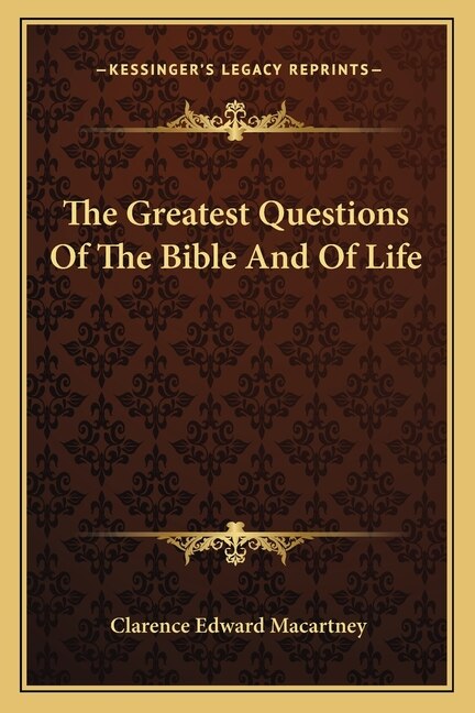 Front cover_The Greatest Questions of the Bible and of Life