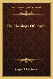 Front cover_The Theology of Prayer