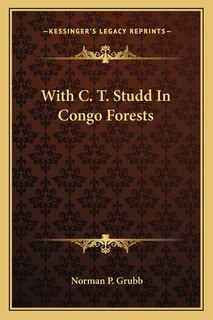 Couverture_With C. T. Studd In Congo Forests
