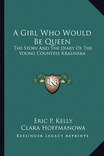 Front cover_A Girl Who Would Be Queen