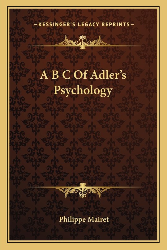 Front cover_A B C Of Adler's Psychology