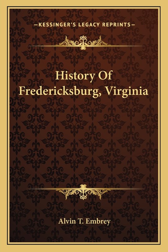 Couverture_History Of Fredericksburg, Virginia