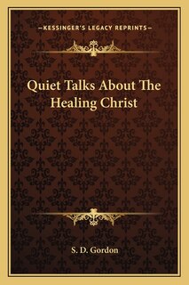 Couverture_Quiet Talks about the Healing Christ