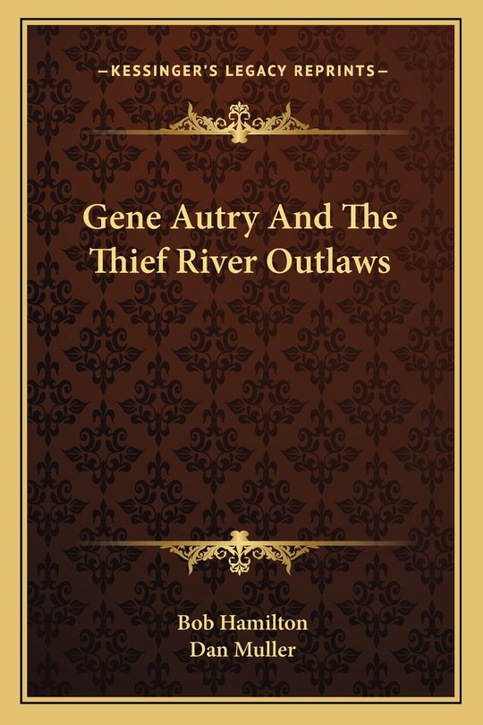 Front cover_Gene Autry And The Thief River Outlaws