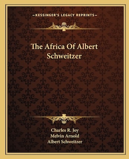 Couverture_The Africa Of Albert Schweitzer