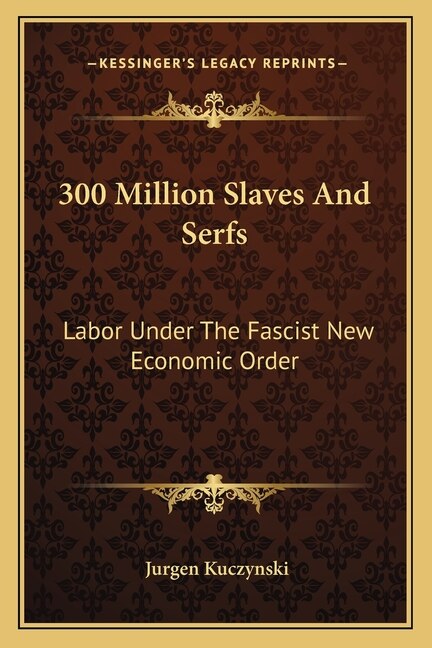 Couverture_300 Million Slaves And Serfs