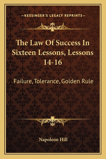 Front cover_The Law Of Success In Sixteen Lessons, Lessons 14-16