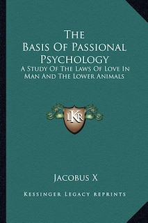 Front cover_The Basis Of Passional Psychology