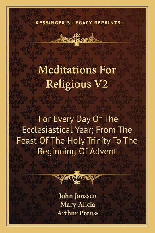 Meditations For Religious V2: For Every Day Of The Ecclesiastical Year; From The Feast Of The Holy Trinity To The Beginning Of Advent