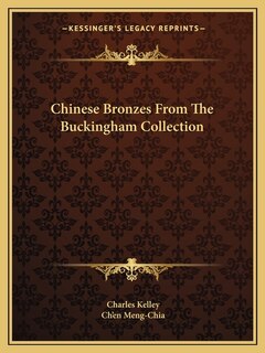 Front cover_Chinese Bronzes from the Buckingham Collection