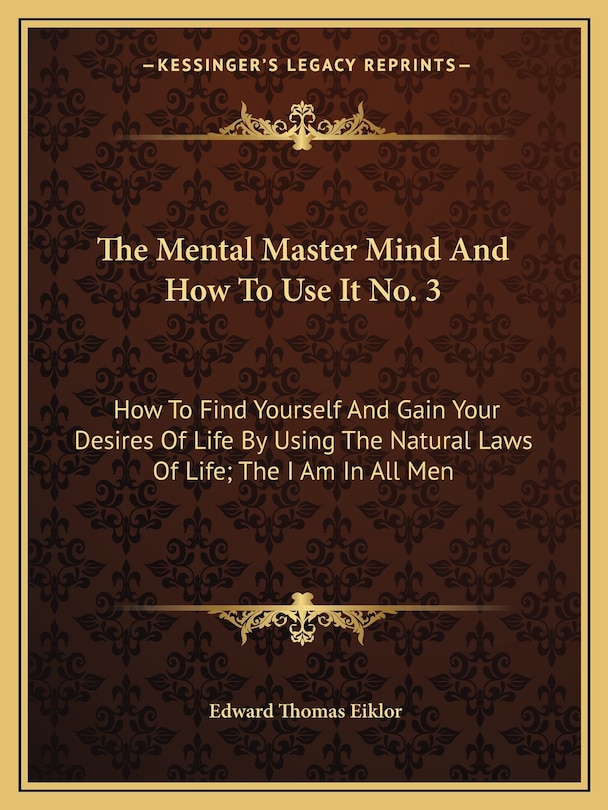 Front cover_The Mental Master Mind And How To Use It No. 3