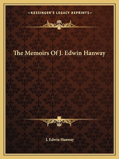 Couverture_The Memoirs of J. Edwin Hanway