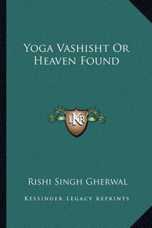 Front cover_Yoga Vashisht Or Heaven Found
