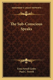 Front cover_The Sub-Conscious Speaks