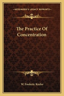 Front cover_The Practice Of Concentration