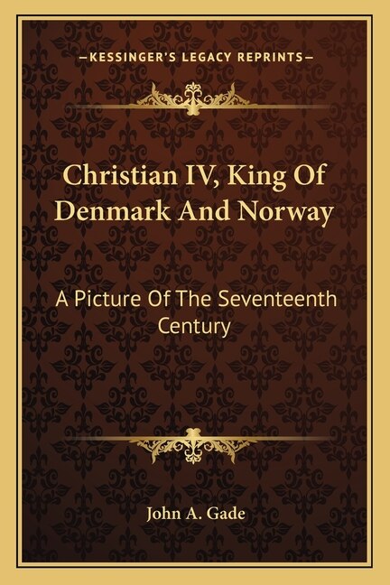 Front cover_Christian IV, King Of Denmark And Norway
