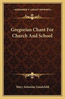 Front cover_Gregorian Chant For Church And School