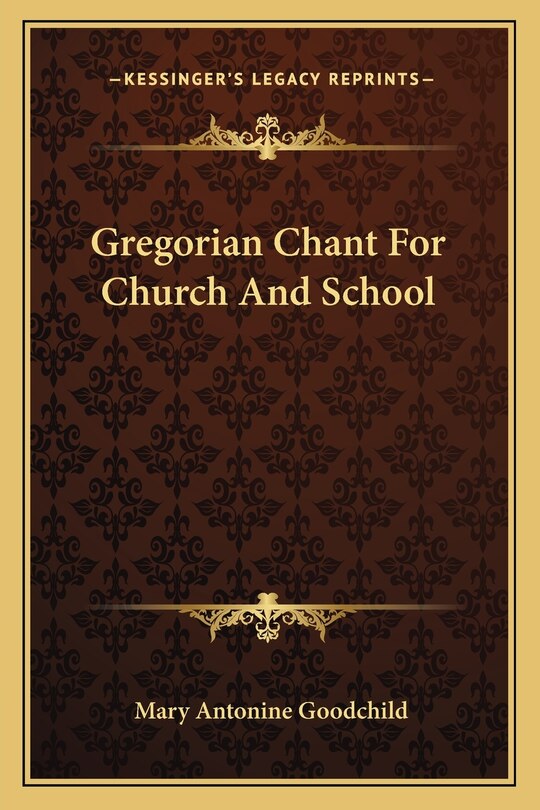 Front cover_Gregorian Chant For Church And School