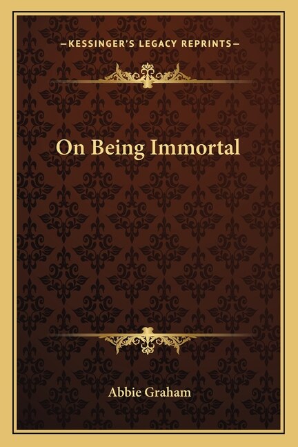 Front cover_On Being Immortal