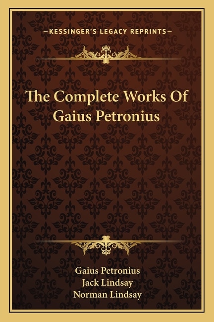 Couverture_The Complete Works Of Gaius Petronius