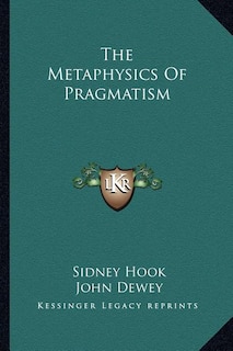 Front cover_The Metaphysics of Pragmatism