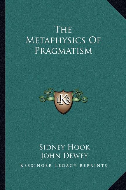 Front cover_The Metaphysics of Pragmatism