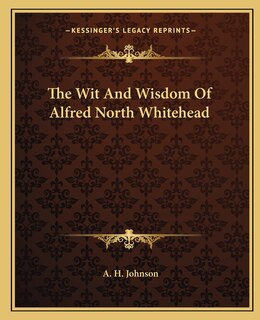 Front cover_The Wit and Wisdom of Alfred North Whitehead