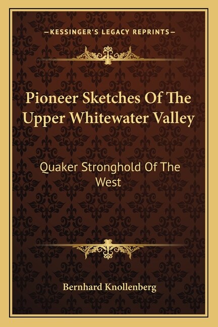 Couverture_Pioneer Sketches Of The Upper Whitewater Valley