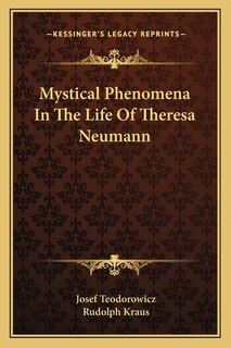 Front cover_Mystical Phenomena in the Life of Theresa Neumann