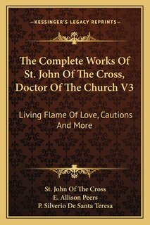 Front cover_The Complete Works of St. John of the Cross, Doctor of the Church V3