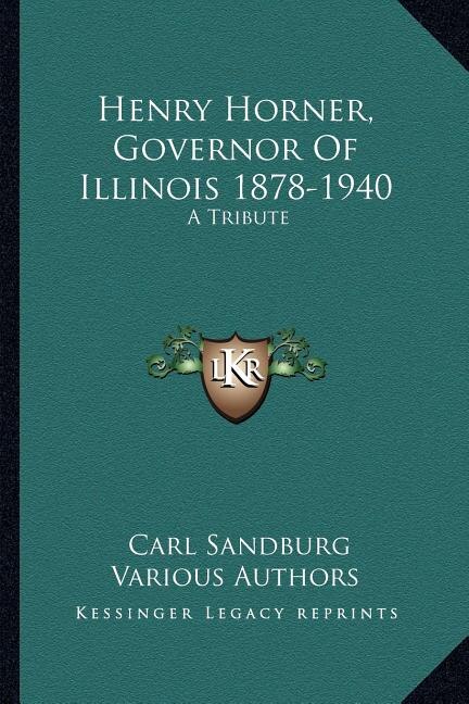 Front cover_Henry Horner, Governor Of Illinois 1878-1940