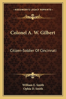 Front cover_Colonel A. W. Gilbert
