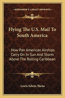Front cover_Flying The U.S. Mail To South America