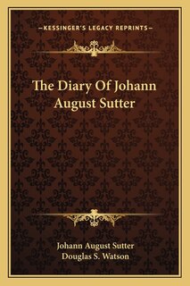 Front cover_The Diary Of Johann August Sutter