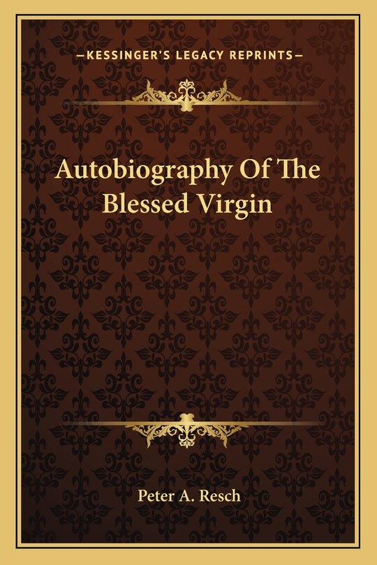 Front cover_Autobiography Of The Blessed Virgin