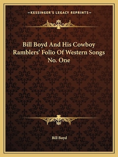Front cover_Bill Boyd And His Cowboy Ramblers' Folio Of Western Songs No. One