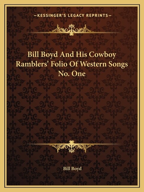 Front cover_Bill Boyd And His Cowboy Ramblers' Folio Of Western Songs No. One