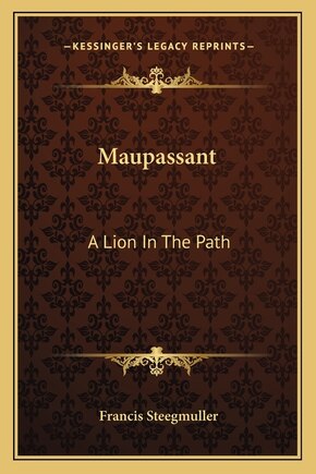 Maupassant: A Lion In The Path