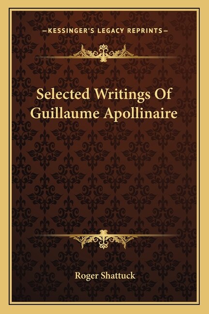 Front cover_Selected Writings of Guillaume Apollinaire