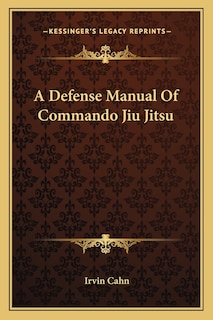 Front cover_A Defense Manual Of Commando Jiu Jitsu