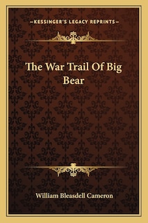 The War Trail of Big Bear