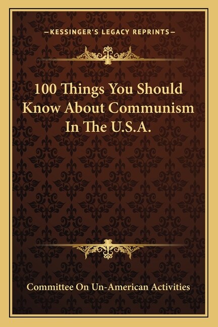 Front cover_100 Things You Should Know About Communism In The U.S.A.